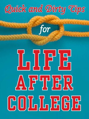 cover image of Quick and Dirty Tips for Life After College